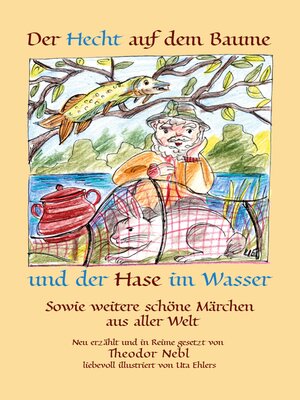 cover image of Der Hecht auf dem Baume und der Hase im Wasser